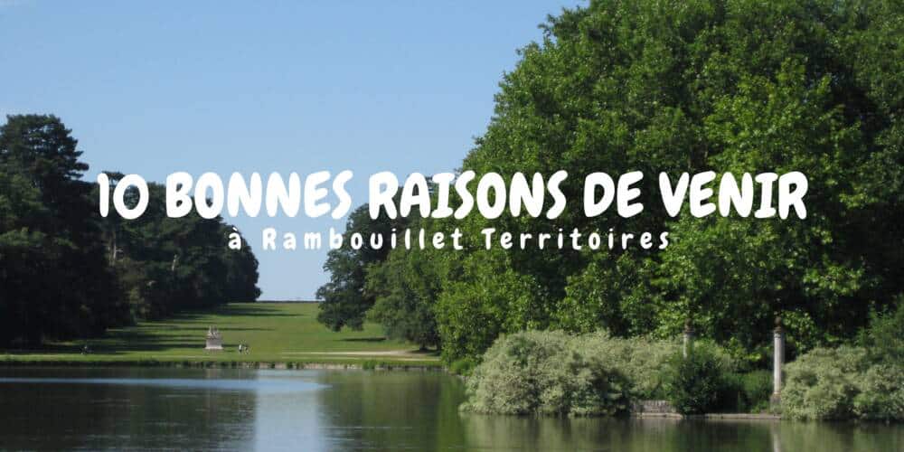 10 bonnes raisons de venir a Rambouillet Territoires - Office de Tourisme de Rambouillet