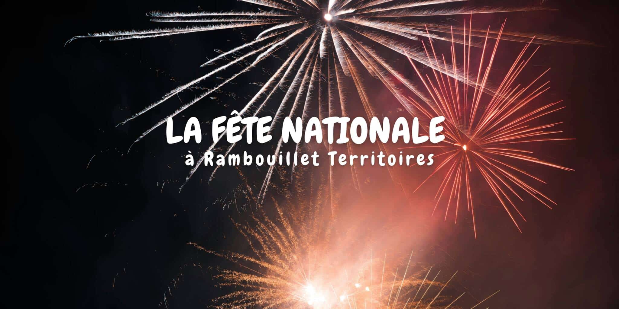 La Fête nationale à Rambouillet Territoires