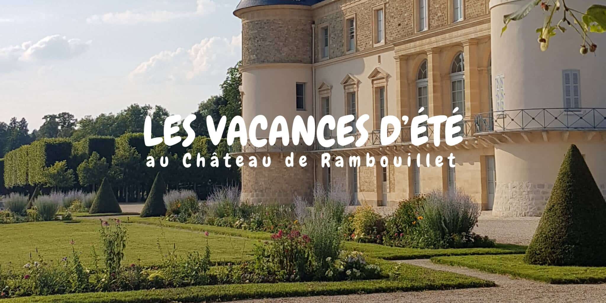 Les vacances d'été au Château de Rambouillet