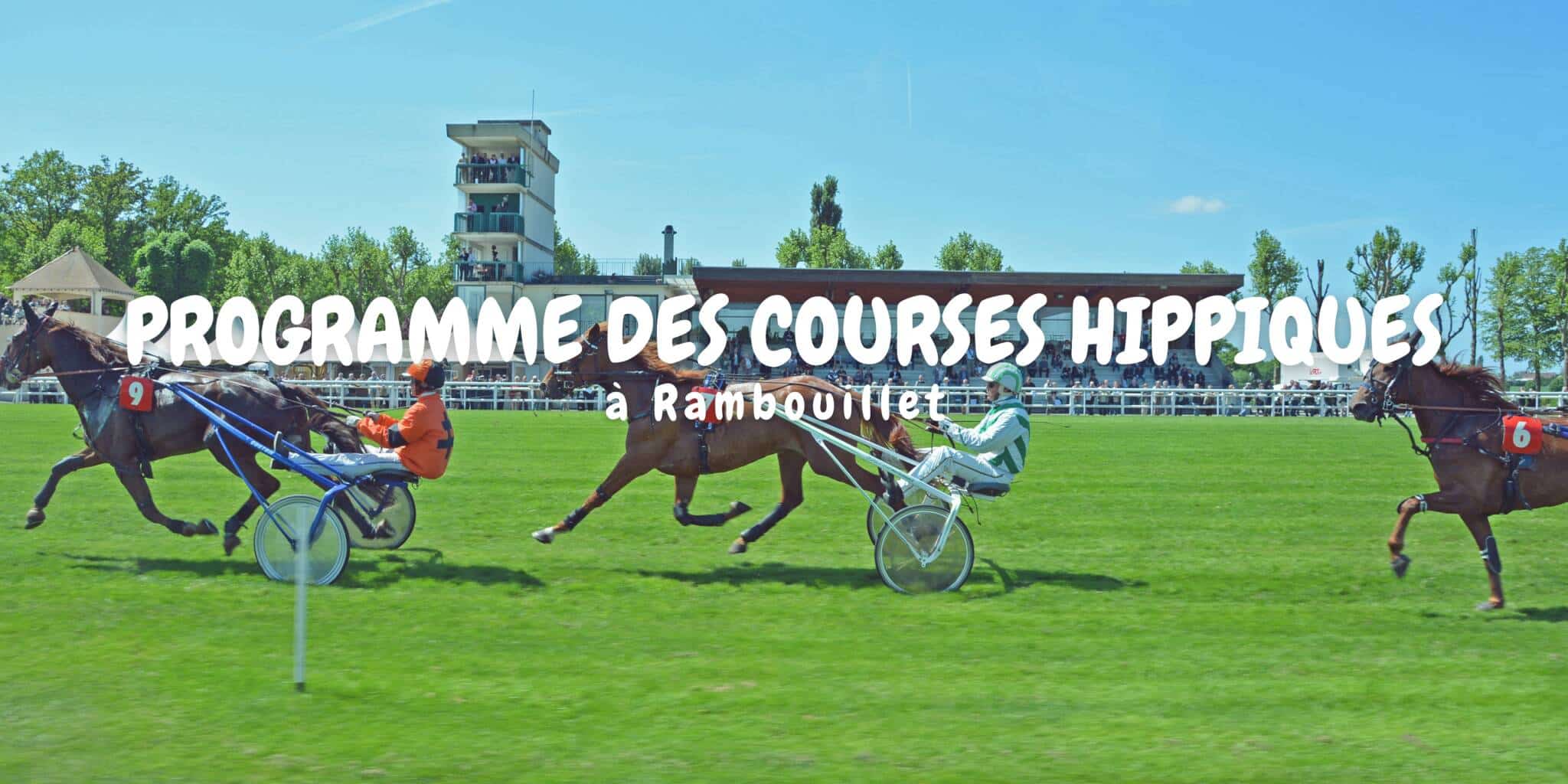 Programme des courses hippiques à Rambouillet