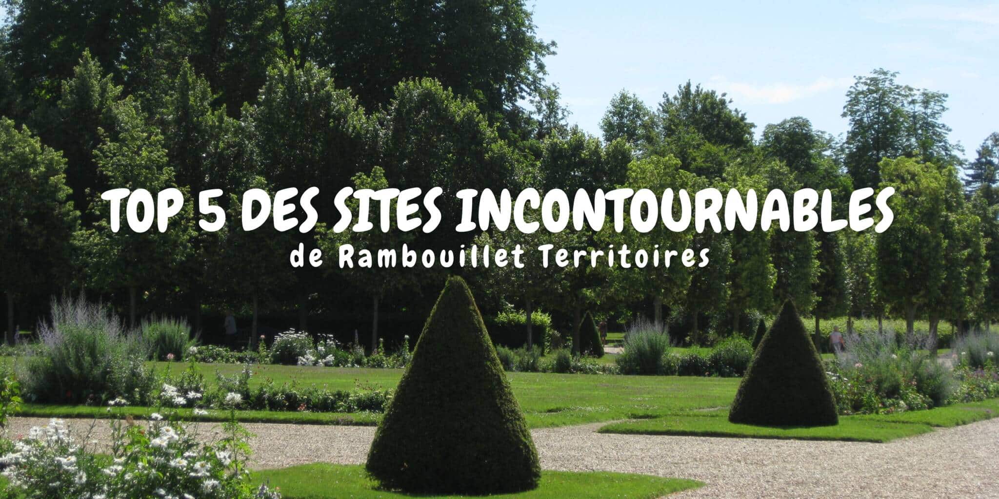 Top 5 des sites incontournables de Rambouillet Territoires