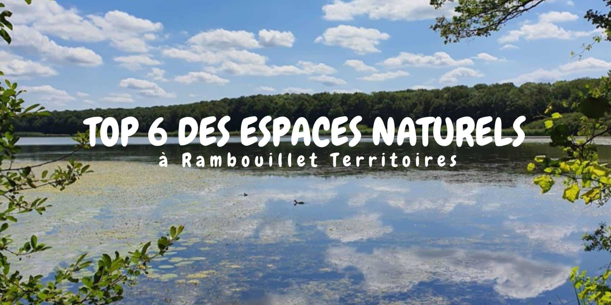 Top 6 des espaces naturels à Rambouillet Territoires