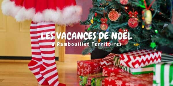 Les vacances de Noël à Rambouillet Territoires